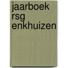Jaarboek rsg enkhuizen door Sluis