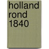 Holland rond 1840 door Kees van der Wiel