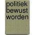 Politiek bewust worden