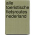 Alle toeristische fietsroutes nederland
