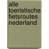 Alle toeristische fietsroutes nederland door Post