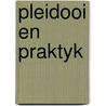 Pleidooi en praktyk by W.R. van der Zee