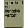 Apartheid en kerkelyk verzet door Salemink