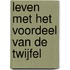 Leven met het voordeel van de twijfel