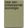 Naar een ontwerpende sociologie door Steenbergen