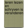 Leren lezen en schryven is veranderen door Noordyk