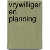 Vrywilliger en planning door Rutten