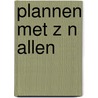 Plannen met z n allen door Onbekend