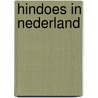 Hindoes in nederland door Eyck