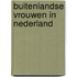Buitenlandse vrouwen in nederland