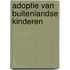 Adoptie van buitenlandse kinderen