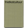 Frietkotcultuur by Paul Ilegems