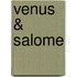Venus & salome