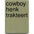 Cowboy Henk trakteert