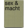 Sex & macht door J. Daniels