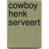 Cowboy Henk serveert