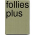 Follies plus