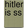 Hitler is ss door Vuillemin