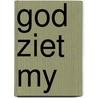 God ziet my by Wozniak