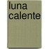 Luna calente