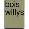 Bois willys door Sire