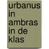 Urbanus in Ambras in de klas