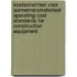 Kostennormen voor aannemersmaterieel Operating cost standards for construction equipment