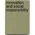 Innovation and social responsibility