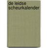 De Leidse Scheurkalender door H. Heestermans