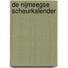 De Nijmeegse Scheurkalender by Unknown