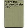 Nijmeegse scheurkalender 2007 by Unknown