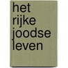 Het rijke joodse leven by G. Schwartz