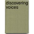 Discovering Voices