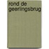 Rond de geerlingsbrug