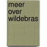 Meer over wildebras door I. van der Swaluw-van Gessel