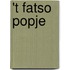 't Fatso popje