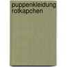 Puppenkleidung Rotkapchen by M. Colenbrander