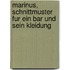 Marinus, Schnittmuster fur ein Bar und sein Kleidung