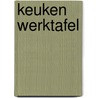 Keuken werktafel door M.H. Wolters