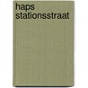 Haps Stationsstraat door E. Hoven