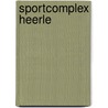 Sportcomplex Heerle door H.W.D. van den Engel