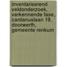 Inventariserend veldonderzoek, verkennende fase, Cardanuslaan 19, Doorwerth, Gemeente Renkum by J. de Kramer