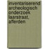 Inventariserend archeologisch onderzoek Laarstraat, Afferden