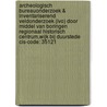 Archeologisch Bureauonderzoek & Inventariserend Veldonderzoek (IVO) door middel van boringen Regionaal Historisch Centrum,Wijk bij Duurstede CIS-code: 35121 door T. Nales