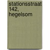 Stationsstraat 142, Hegelsom by T. Nales