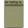 De Helling te Vorstenbosch by H.W.D. van den Engel
