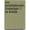 IVO Proefsleuven, Viveslaan 1 te Breda by M. Berkhout