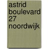 Astrid Boulevard 27 Noordwijk door H.W.D. van den Engel