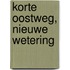 Korte Oostweg, Nieuwe Wetering