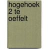 Hogehoek 2 te Oeffelt by H.W.D. van den Engel